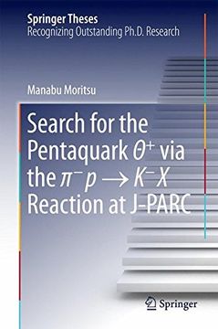 portada Search for the Pentaquark Θ+ via the π-p → K-X Reaction at J-PARC (Springer Theses)