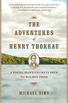 portada The Adventures of Henry Thoreau: A Young Man's Unlikely Path to Walden Pond 