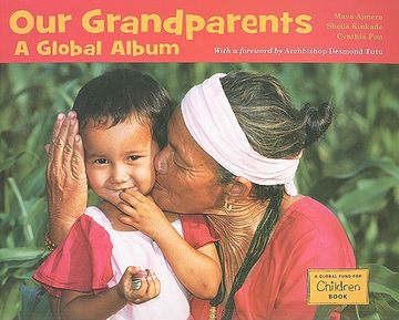 portada Our Grandparents: A Global Album (Global Fund for Children Books) (en Inglés)