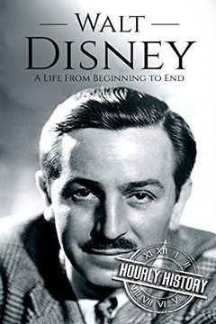 portada Walt Disney: A Life From Beginning to End: 2 (Biographies of Business Leaders) (en Inglés)