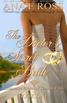 portada The Doctor's Secret Bride: Volume 1 (Billionaire Brides of Granite Falls) (in English)