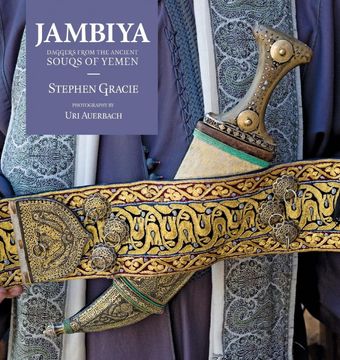 portada Jambiya: Daggers From the Ancient Souks of Yemen (en Inglés)