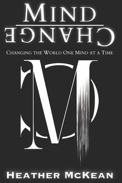 portada Mind Change: Changing The World One Mind At A Time (in English)