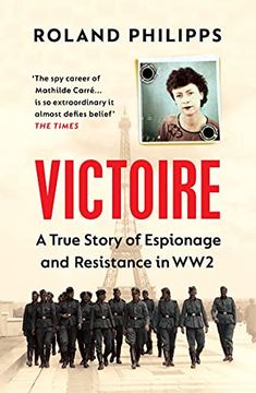 portada Victoire: A True Story of Espionage and Resistance in ww2 (en Inglés)