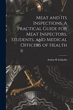 portada Meat and Its Inspections. A Practical Guide for Meat Inspectors, Students, and Medical Officers of Health (in English)