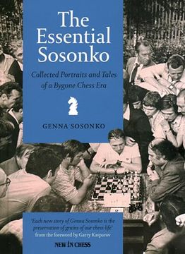portada The Essential Sosonko: Collected Portraits and Tales of a Bygone Chess Era (en Inglés)