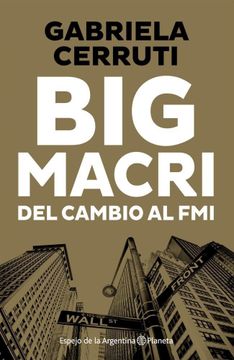 portada Big Macri del Cambio al fmi (in Spanish)