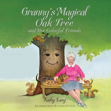 portada Granny's Magical Oak Tree and Her Colorful Friends (en Inglés)