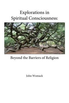 portada Explorations in Spiritual Consciousness: Beyond the Barriers of Religion