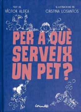 portada Per que Serveig un Pet? (in Catalá)