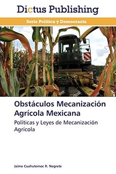 portada Obstaculos Mecanizacion Agricola Mexicana