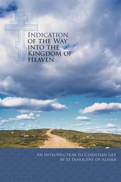 portada indication of the way into the kingdom of heaven: an introduction to christian life (in English)