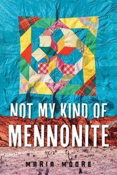 portada Not My Kind of Mennonite (en Inglés)
