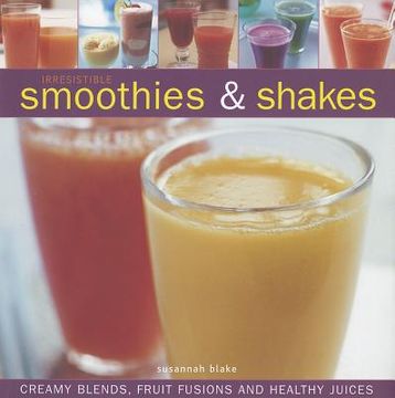 portada irresistible smoothies & shakes