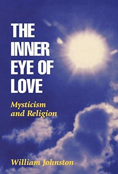 portada The Inner eye of Love: Mysticism and Religion (in English)