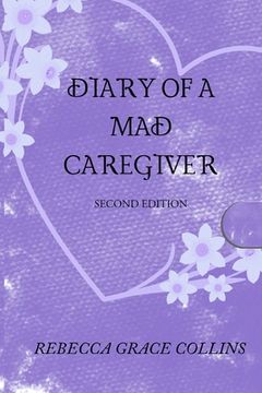 portada Diary of a Mad Caregiver (in English)