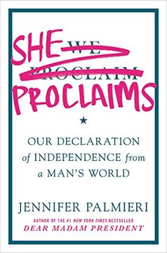 portada She Proclaims: Our Declaration of Independence From a Man's World () (in English)