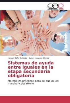 portada Sistemas de ayuda entre iguales en la etapa secundaria obligatoria: Materiales prácticos para su puesta en marcha y desarrollo (Spanish Edition)
