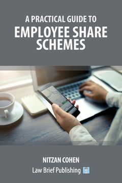 portada A Practical Guide to Employee Share Schemes (en Inglés)