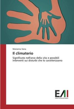 portada Il climaterio: Significato nell'arco della vita e possibili interventi sui disturbi che lo caratterizzano (Italian Edition)