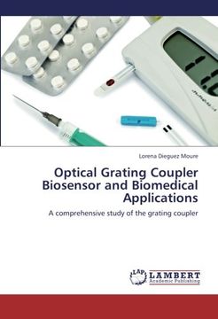 portada Optical Grating Coupler Biosensor and Biomedical Applications: A comprehensive study of the grating coupler