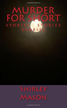 portada Murder for Short: Stories Stories Stories (en Inglés)