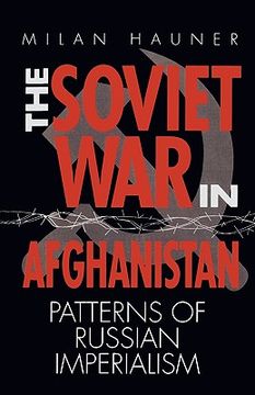 portada the soviet war in afghanistan: patterns of russian imperialism (en Inglés)