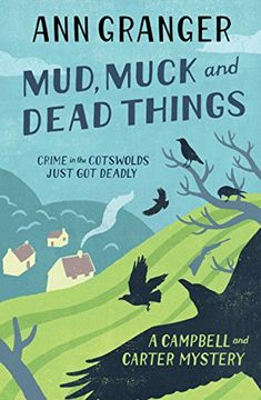 portada Mud, Muck and Dead Things: Campbell & Carter Mystery 1 (Campbell and Carter) (en Inglés)
