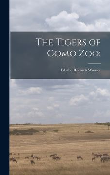 portada The Tigers of Como Zoo; (en Inglés)