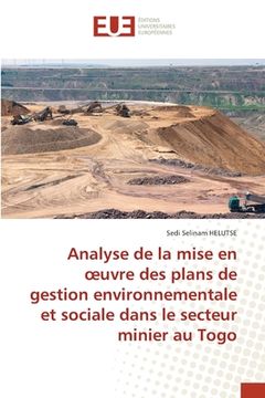 portada Analyse de la mise en oeuvre des plans de gestion environnementale et sociale dans le secteur minier au Togo (en Francés)