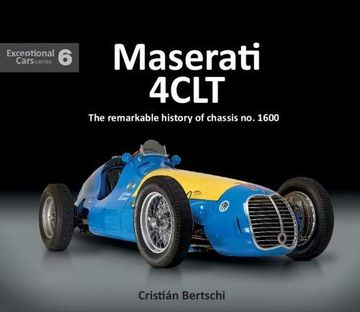 portada Maserati 4Clt: The Remarkable History of Chassis no. 1600 (Exceptional Cars) (en Inglés)