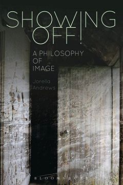 portada Showing Off! A Philosophy of Image (en Inglés)