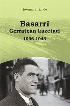 portada Basarri-Gerratean Kazetari 1936-1943 (Auspoa) (en Euskera)