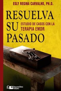 portada Resuelva su Pasado: Estudios de caso con terapia EMDR (in Spanish)