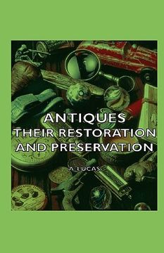 portada antiques - their restoration and preservation (en Inglés)