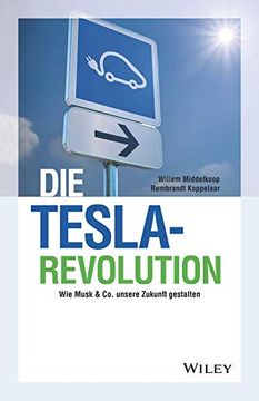 portada Die Tesla-Revolution: Wie Musk & co. Unsere Zukunft Gestalten