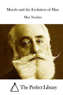 portada Morals and the Evolution of Man (en Inglés)
