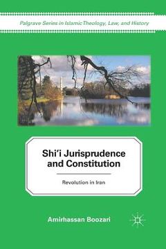 portada Shi'i Jurisprudence and Constitution: Revolution in Iran (en Inglés)