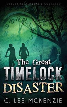 portada The Great Timelock Disaster: The Adventures of Pete and Weasel Book 2: Volume 2 (in English)