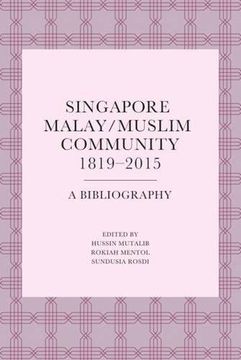portada Singapore Malay/Muslim Community, 1819-2015: A Bibliography
