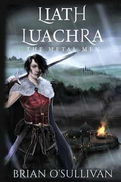 portada Liath Luachra: The Metal men (The Irish Woman Warrior Series) (en Inglés)