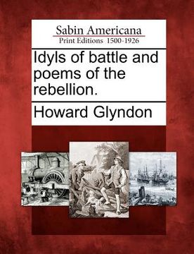 portada idyls of battle and poems of the rebellion. (en Inglés)