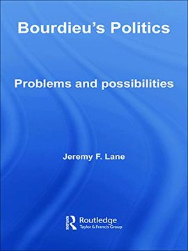 portada Bourdieu'S Politics: Problems and Possiblities (Routledge Advances in Sociology) (in English)