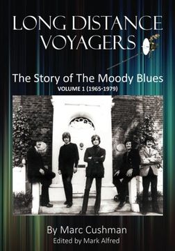 portada Long Distance Voyagers: The Story of the Moody Blues Volume 1 (1965 - 1979) (en Inglés)