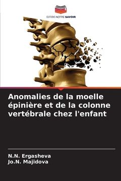 portada Anomalies de la moelle épinière et de la colonne vertébrale chez l'enfant (en Francés)