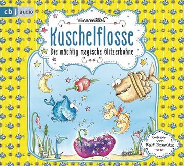 portada Kuschelflosse 04 - die Mächtig Magische Glitzerbohne (en Alemán)