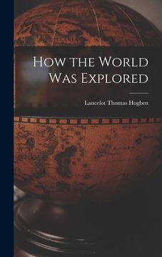 portada How the World Was Explored (en Inglés)