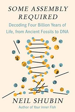 portada Some Assembly Required: Decoding Four Billion Years of Life, From Ancient Fossils to dna (en Inglés)