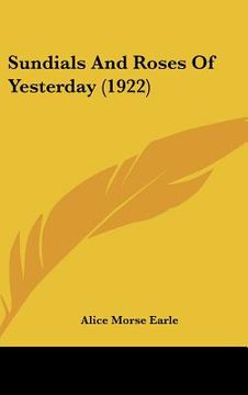 portada sundials and roses of yesterday (1922) (en Inglés)