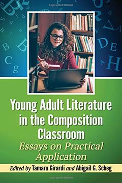 portada Young Adult Literature in the Composition Classroom: Essays on Practical Application (en Inglés)